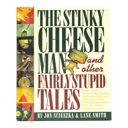 The Stinky Cheese Man: And Other Fairly Stupid Tales